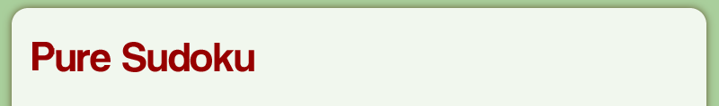Pure Sudoku